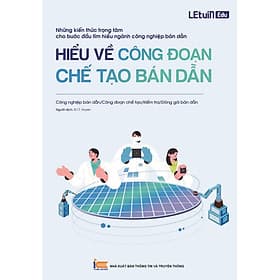 Hiểu về công đoạn chế tạo bán dẫn - Nha Nha