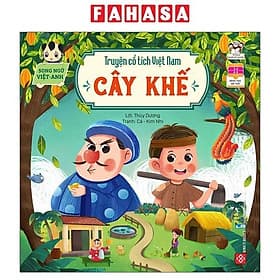 Truyện Cổ Tích Việt Nam - Cây Khế (Song Ngữ Việt - Anh) - Việt An