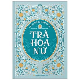 Sách Trà Hoa Nữ (Bìa Cứng) - Tái Bản - Nha Nha
