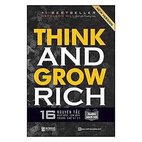 Sách Think And Grow Rich - 16 Nguyên Tắc Nghĩ Giàu, Làm Giàu Trong Thế Kỉ 21