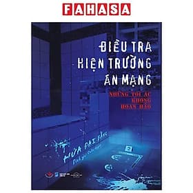 Điều Tra Hiện Trường Án Mạng - Những Tội Ác Không Hoàn Hảo - An Vi