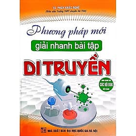 Sách Phương Pháp Mới Giải Nhanh Bài Tập Di Truyền - Di Di
