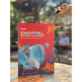 INSIGHT & MORE DIGITAL GAME CHANGER - LÀM CHỦ CUỘC CHƠI TRONG THỜI ĐẠI SỐ - BEAT Network - Nhà xuất bản Thế Giới. - Gã