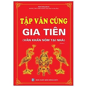 Tập Văn Cúng Gia Tiên (Văn Khấn Nôm Tại Nhà) - Minh Minh