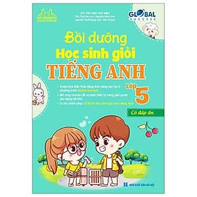 Global Success - Bồi Dưỡng Học Sinh Giỏi Tiếng Anh Lớp 5 (Có Đáp Án) - Minh Minh