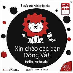 Sách Ehon Black And White Books - Xin Chào Các Bạn Động Vật - Chao