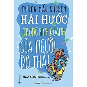 Sách Những Mẫu Chuyện hài Hước Trong Kinh Doanh Của Người Do Thái - Chuyện