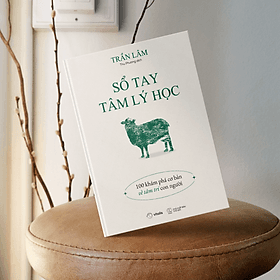 SỔ TAY TÂM LÝ HỌC: 100 Khám Phá Cơ Bản Về Tâm Trí Con Người – Trần Lâm - Thu Phương dịch – AZ Việt Nam - NXB Thế Giới - Trần Lam