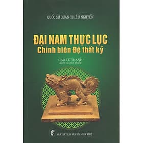 Đại Nam Thực Lục - Chính Biên Đệ Thất Kỷ - Nhà xuất bản Larousse