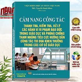Sách Cẩm Nang Công Tác Thanh Tra, Kiểm Tra, Xử Lý Các Hành Vi Vi Phạm Đạo Đức Trong Giáo Dục - V2447A - Trung Chính