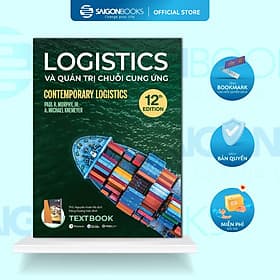 Logistics Và Quản Trị Chuỗi Cung Ứng - Saigon Books