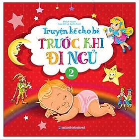 Truyện Kể Cho Bé Trước Khi Đi Ngủ - Quyển 2 - Khánh Huyền
