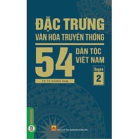 Đặc Trưng Văn Hóa Truyền Thống 54 Dân Tộc Việt Nam, Quyển 2 (Dân tộc: Dao, Ê Đê, Gia Rai, Giáy, Giẻ - Triêng, Hà Nhì, Hoa, HRê, Kháng, Khmer) - Gia Thố