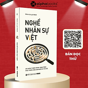 Nghề Nhân Sự Việt Tập 2 - Góc Nhìn Từ Bên Trong: Hành Trình Phát Triển Cùng Con Người Và Tổ Chức (VNHR) - 