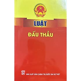 Luật Đấu thầu - NXB Chính Trị Quốc Gia