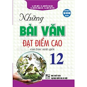 Những bài văn đạt điểm cao của học sinh giỏi 12 (dùng chung các bộ sgk hiện hành) ha - Cao Văn Hà