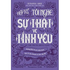 Hãy Kể Tôi Nghe Sự Thật Về Tình Yêu