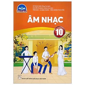 Sách Giáo Khoa Âm Nhạc 10 (Chân Trời Sáng Tạo) (Chuẩn) - Chà