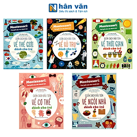 Sách - Montessori - Cuốn Sách Đầu Tiên Về Thế Giới Dành Cho Trẻ - Nhiều Chủ Đề - Nhã Nam