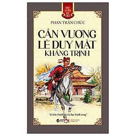 Góc Nhìn Sử Việt - Cần Vương Lê Duy Mật Kháng Trịnh - Bản Quyền - Go