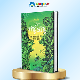 Combo/Lẻ: Timeline - Lược Sử Trực Quan Về Thế Giới + Timeline - Lược Sử Trực Quan Về Khoa Học & Công Nghệ + Các Dòng Sông - Lược Sử Trực Quan Từ Sông Ra Biển (Peter Goes) - Khoa