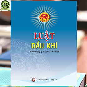 Luật Dầu khí 2022 - Nha Nha