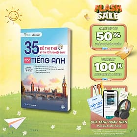 Sách - 35 Đề Thi Thử Kỳ Thi Tốt Nghiệp THPT Môn Tiếng Anh - MCBooks - Nha Nha