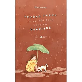 Trưởng Thành Là Khi Nỗi Buồn Cũng Có Deadline - AZ Việt Nam - Nam Việt