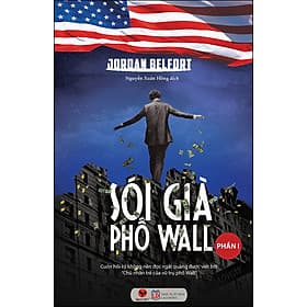 Sói Già Phố Wall - Phần 1 - Jordan Belfort