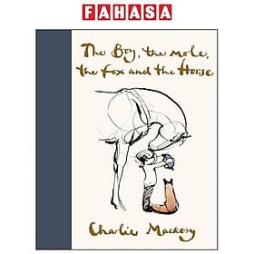 The Boy, The Mole, The Fox And The Horse - HarperCollins Publishers