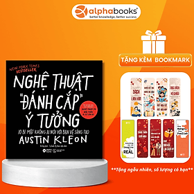 Sách Nghệ Thuật Đánh Cắp Ý Tưởng - 10 Bí Mật Không Ai Nói Với Bạn Về Sáng Tạo (Austin Kleon) - BẢN QUYỀN - Austin Kleon