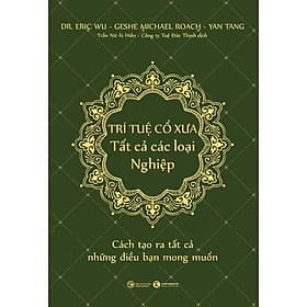 Trí Tuệ Cổ Xưa - Tất Cả Các Loại Nghiệp - THA - Tuệ Nghi