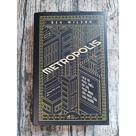 Metropolis (Lịch sử phát triển đô thị, phát minh lớn nhất của loài người) - Minh