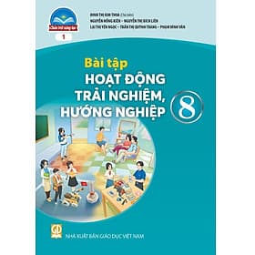 Sách Bài Tập Hoạt Động Trải Nghiệm, Hướng Nghiệp 8-1- Chân Trời Sáng Tạo (Kèm Nilon bọc Sách) - Chà