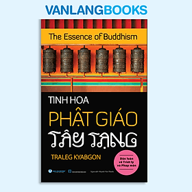 Tinh Hoa Phật Giáo Tây Tạng - Vanlangbooks