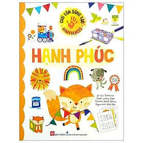 Sách Chú Tâm Sáng Tạo - Mindfulness - Hạnh Phúc - Hạ