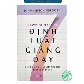 7 ĐỊNH LUẬT GIẢNG DẠY (Seven Laws of Teaching)