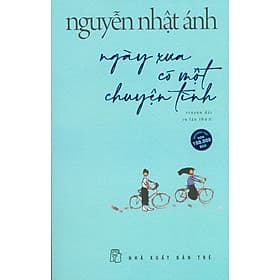 Ngày xưa có một chuyện tình - NXB Trẻ - Chuyện