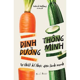 Sách Dinh Dưỡng Thông Minh - Tự Thiết Kế Thực Đơn Lành Mạnh - Minh Tự