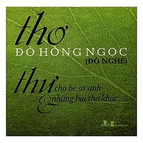 Thư Cho Bé Sơ Sinh & Những Bài Thơ Khác - Phương Phương