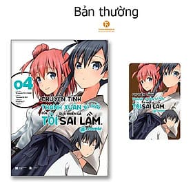Chuyện tình thanh xuân bi hài của tôi quả nhiên là sai lầm @comic - tập 4 - Thái Hà Books - Hikari - Bi Chu