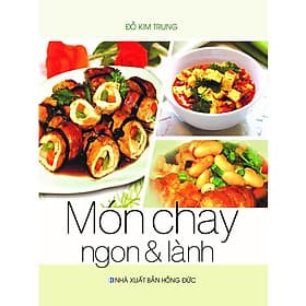 Món Chay Ngon Và Lành - Việt Thư