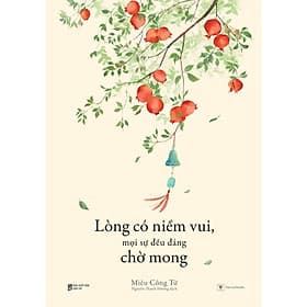 Lòng Có Niềm Vui, Mọi Sự Đều Đáng Chờ Mong - Bản Quyền - Long