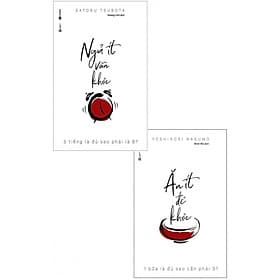 Combo Ăn Ít Để Khỏe + Ngủ Ít Vẫn Khỏe - An