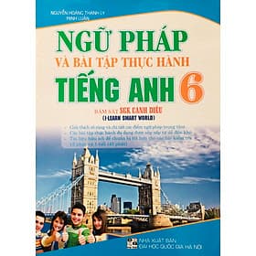 Ngữ Pháp Và Bài Tập Thực Hành Tiếng Anh (Dùng Kèm I Learn-Smart World) - Nha Nha