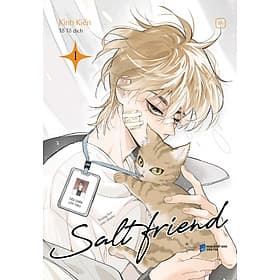 Salt Friend - Tập 1 - Nam Việt
