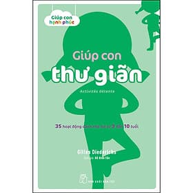 Sách Giúp con thư giãn - 35 hoạt động dành cho trẻ từ 3 đến 10 tuổi - G