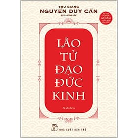 Sách TS Thu Giang - Lão Tử Đạo Đức Kinh (Tái Bản) - Thu Giang