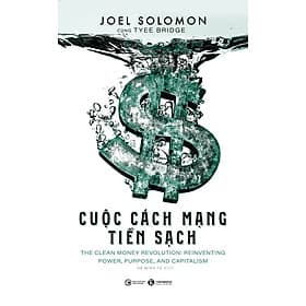 Cuộc Cách Mạng Tiền Sạch - Joel Solomon, Tyee Bridge - Hà Minh Tú dịch - (bìa mềm) - Tu Ti