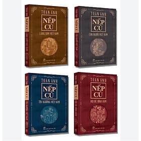 NẾP CŨ (gồm: Con Người Việt Nam - Hội Hè Đình Đám - Làng Xóm Việt Nam - Tín Ngưỡng Việt Nam) - Toan Ánh - (bìa mềm)